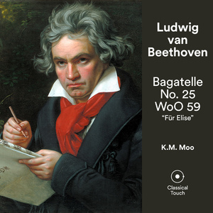 Bagatelle No. 25 in A Minor, WoO 59 / Bia 515 "Für Elise"