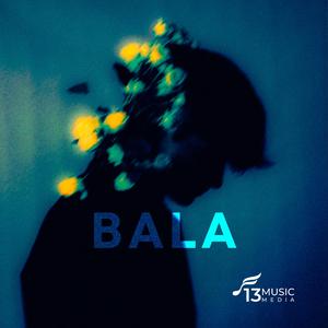 BALA (feat. Lil Jastin)