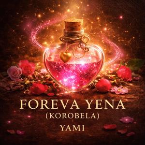 Foreva Yena (Korobela)