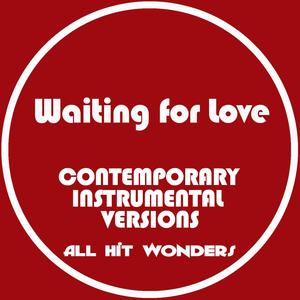 Waiting for Love (Instrumental Version)