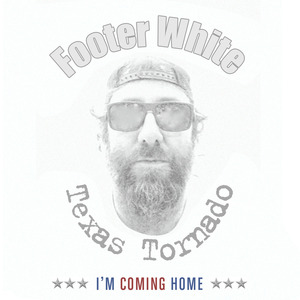 Texas Tornado (I'm Coming Home)