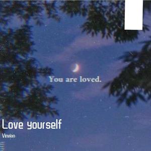 love yourself（翻自 Justin Bieber）