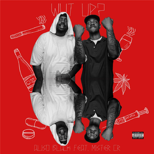 Wut Up? (feat. Mister CR)