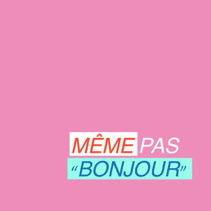 ボンジュールも言えなくて