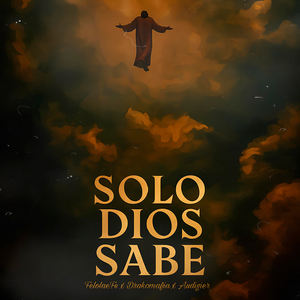 SOLO DIOS SABE