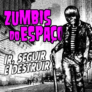 Ir, Seguir e Destruir