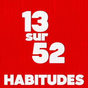Habitudes (13 sur 52)
