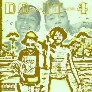 Do it For (feat. 7M Solo)