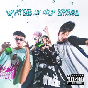 Water in my shoes (feat. Kidd Yera & Rebzo)