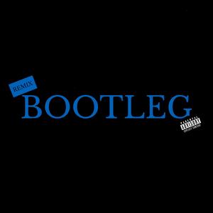 BOOTLEG (feat. WOLFCHULO) (REMIX)