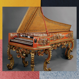 English Suite No. 3 In G Minor, BWV 808:I. Prélude（翻自 Johann Sebastian Bach）