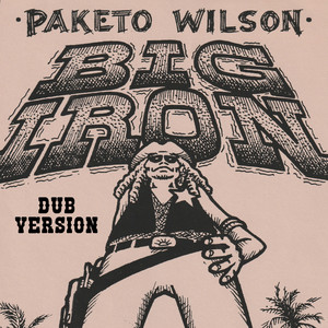 Big Iron (Remastered Dub Version)