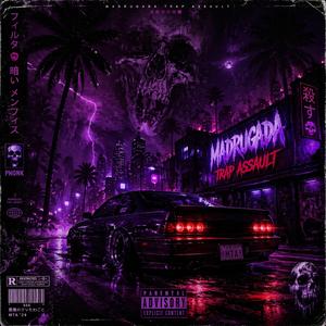 MADRUGADA TRAP ASSAULT