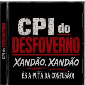 Xandão, Xandão - És a Puta da Confusão