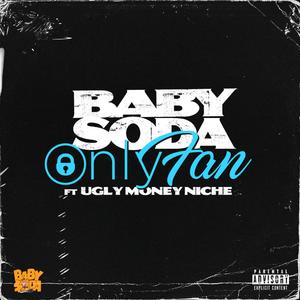 Only Fan (feat. Ugly Money Niche)