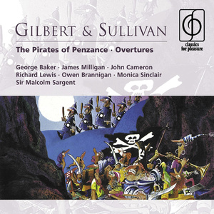 The Pirates of Penzance (or, The Slave of Duty): Overture