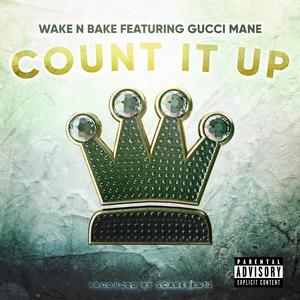 Count It Up (feat. Gucci Mane)