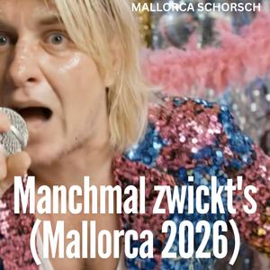 Manchmal zwickt's (Mallorca 2026)