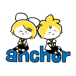 anchor feat.Kagamine Rin & Len (feat. 鏡音リン&鏡音レン)