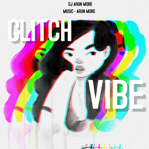 Glitch Vibe