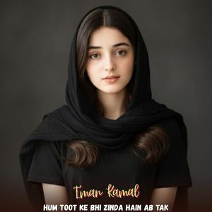 Hum Toot Ke Bhi Zinda Hain Ab Tak