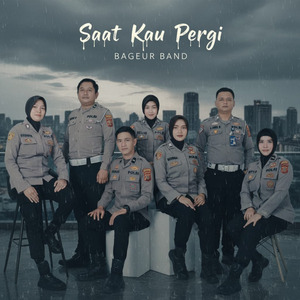 Saat Kau Pergi