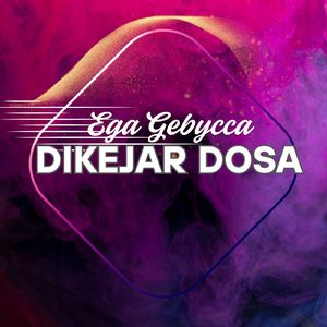 Di Kejar Dosa