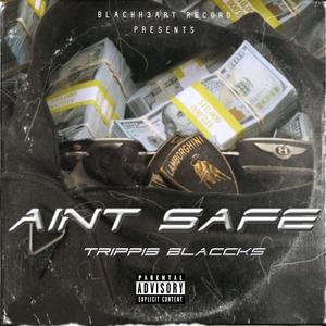 Aint Safe