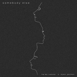 Somebody Else