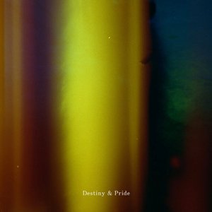 Destiny & Pride