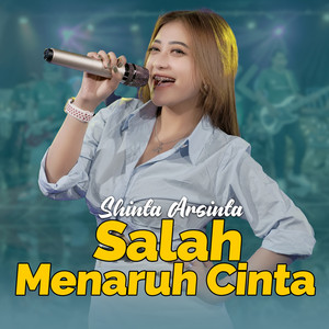 Salah Menaruh Cinta