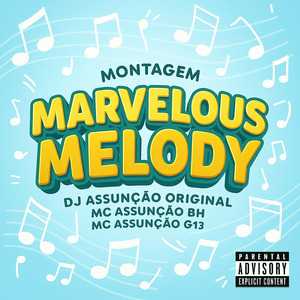 Montagem Marvelous Melody