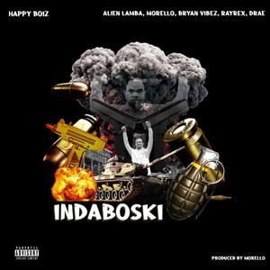 Indaboski (Call to War) [feat. Alien Lamba, Morello, Bryan Vibez, Rayrex & Drae]