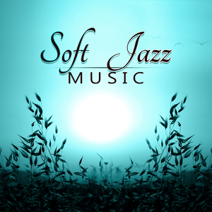 Soft Jazz Music