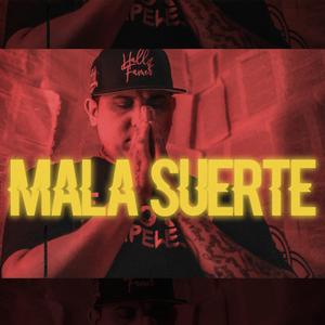 Mala Suerte (KLSM)