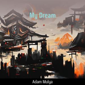 My Dream