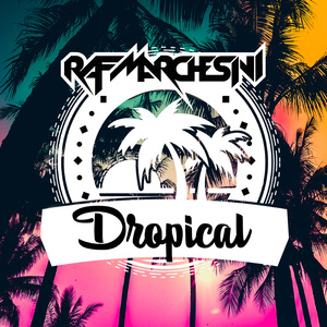 Dropical (Extended Mix)