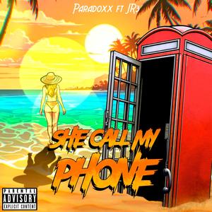 SHE CALL MY PHONE