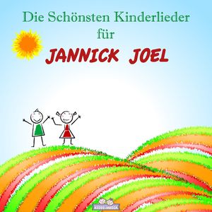 Mutmach Lied für Jannick Joel (Personalisiert)