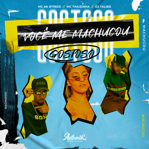 Você Me Machucou Gostoso