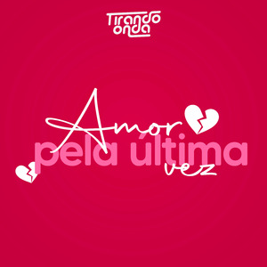 Amor pela Última Vez