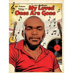 My Loved Ones Are Gone