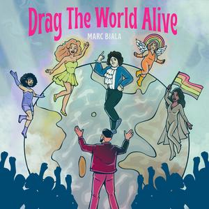 Drag the World Alive (Originalé)