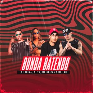 Bunda Batendo (feat. Mc Dricka, Mc Lan & DJ Guina)