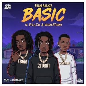 Basic (feat. FpLilTay & Varry2Turnt) (Remix)