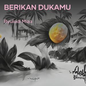 Berikan Dukamu