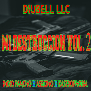 Mi Destruccion Vol 2