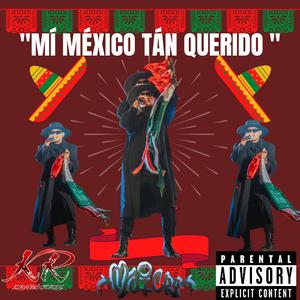 MI MÉXICO TAN QUERIDO