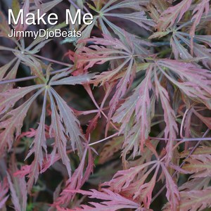 Make Me (Instrumental)