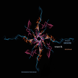 Trust & Desire (Mash Mix)